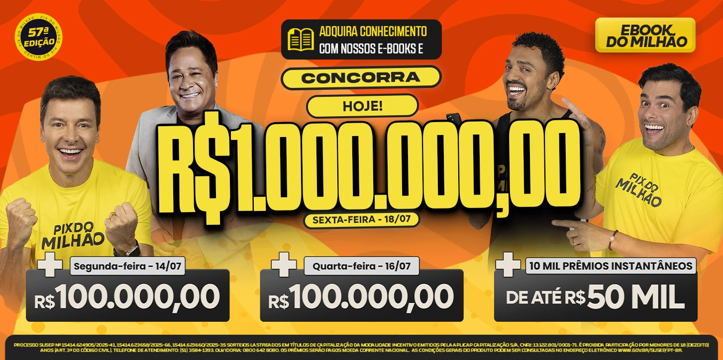 Concorra a R$ 1.000.000 - Pix do Milhão 57ª Edição